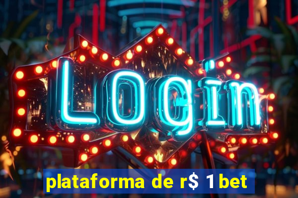 plataforma de r$ 1 bet